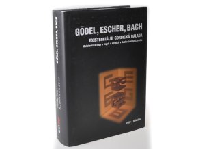 Gödel, Escher, Bach : existenciální gordická balada : metaforická fuga o mysli a strojích v duchu Lewise Carrolla