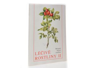 Léčivé rostliny 2 : Sbírané léčivé rostliny