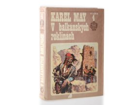 V balkánských roklinách : volný cyklus Ve stínu padišáha, čtvrtý svazek (1972)