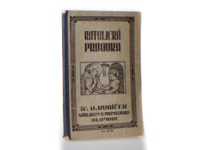 Katolická prvouka : pro nižší třídy obecných škol