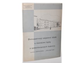Dvoupatrový nájemní dům s menšími byty z patentovaných tvárnic systém Červenka - "Isolbeton"