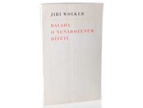 Balada o nenarozeném dítěti