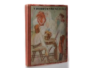 V dobrým sme se zešli. Humor na Moravě.