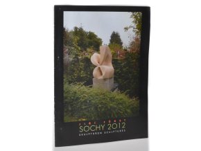 Jiří Fürst - Sochy 2012 = Skulpturen = Sculptures
