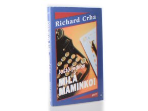 Ještě jednou: Milá maminko!