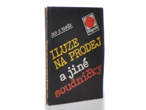 Iluze na prodej a jiné soudničky