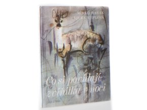 Co si povídají zvířátka v noci