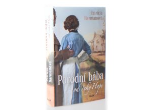 Porodní bába od řeky Hope