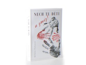 Nech tu děti a zmiz!