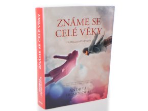 Známe se celé věky, čili, Osudové vztahy