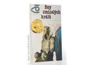 Sny zmizelých králů : divy světa I.