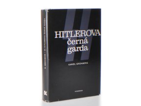 SS - Hitlerova černá garda