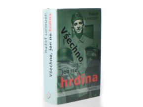 Všechno, jen ne hrdina