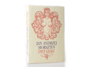 Divy lásky (výbor milostných veršů)