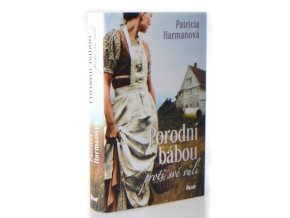 Porodní bábou proti své vůli