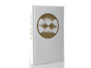 Chvíle setkání, věčnost vzpomínky - Medailóny Františka Halase, Jaromíra Johna, Jindřicha Štyrského