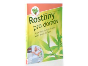 Rostliny pro domov : nechejte si vyčistit vzduch, který denně dýcháte