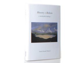 Hovory s Bohem : neobvyklý dialog. Kniha první