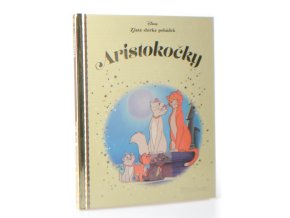 Zlatá sbírka pohádek 100: Aristokočky