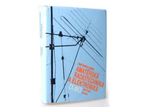 Amatérská radiotechnika a elektronika 1.díl