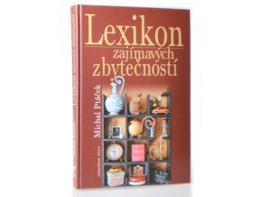 Lexikon zajímavých zbytečností