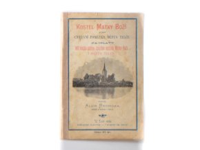 Kostel Matky Boží a jiné církevní památky města Telče