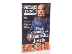 Přísně tajné!  5/2016: Vídeň vzpomíná na Františka Josefa