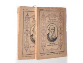 Co máme tedy dělati? (1884-1886) (2 sv)