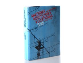 Amatérská radiotechnika a elektronika 2.díl