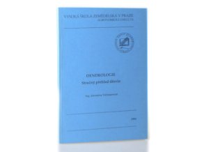 Dendrologie : stručný přehled dřevin