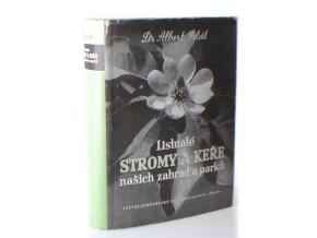 Listnaté stromy a keře našich zahrad a parků