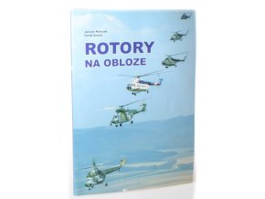 Rotory na obloze, aneb, Padesát let vrtulníků  v československé a české armádě