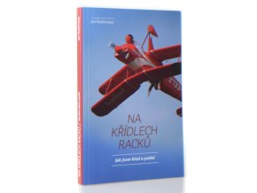 Na křídlech racků : jak jsem létal a padal