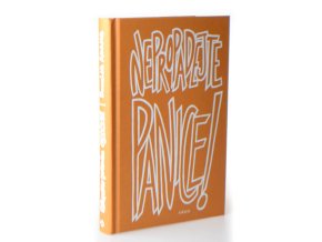 Nepropadejte panice : Douglas Adams a Stopařův průvodce Galaxií