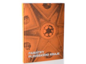 Památky Plzeňského kraje : koncepce podpory státní památkové péče v Plzeňském kraji