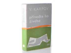 Přiveďte ho živého