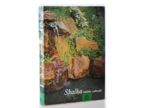 Skalka : ozdoba zahrady