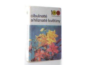 Cibulnaté a hlíznaté květiny