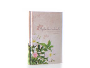 Bylinková abeceda aneb co možná nevíte o bylinkách