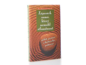 Zápasník sumó, který nemohl ztloustnout