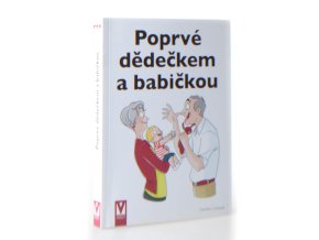 Poprvé dědečkem a babičkou