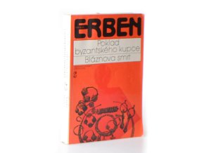 Poklad byzantského kupce ; Bláznova smrt