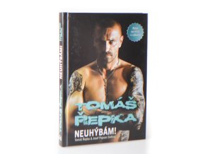 Neuhýbám! : rebel na hřišti i v zákulisí