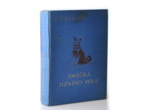 Smečka jižního pólu : román z antarktiku