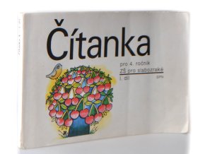 Čítanka pro 4. ročník základní školy pro slabozraké. Díl I