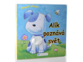 Alík poznává svět