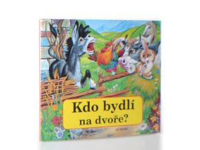 Kdo bydlí na dvoře?