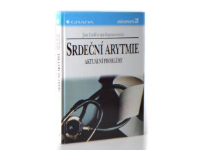Srdeční arytmie : aktuální problémy