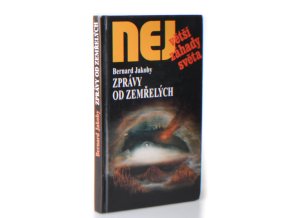 Největší záhady světa. Zprávy od zemřelých