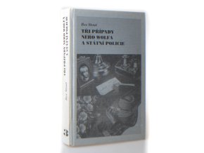 Tři případy Nero Wolfa a státní policie